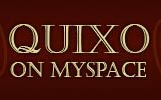 Quixo on Myspace