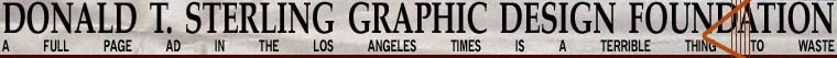 Donald T Sterling Graphic Design Foundation - a full page ad in the los angeles time is a terrible thing to waste